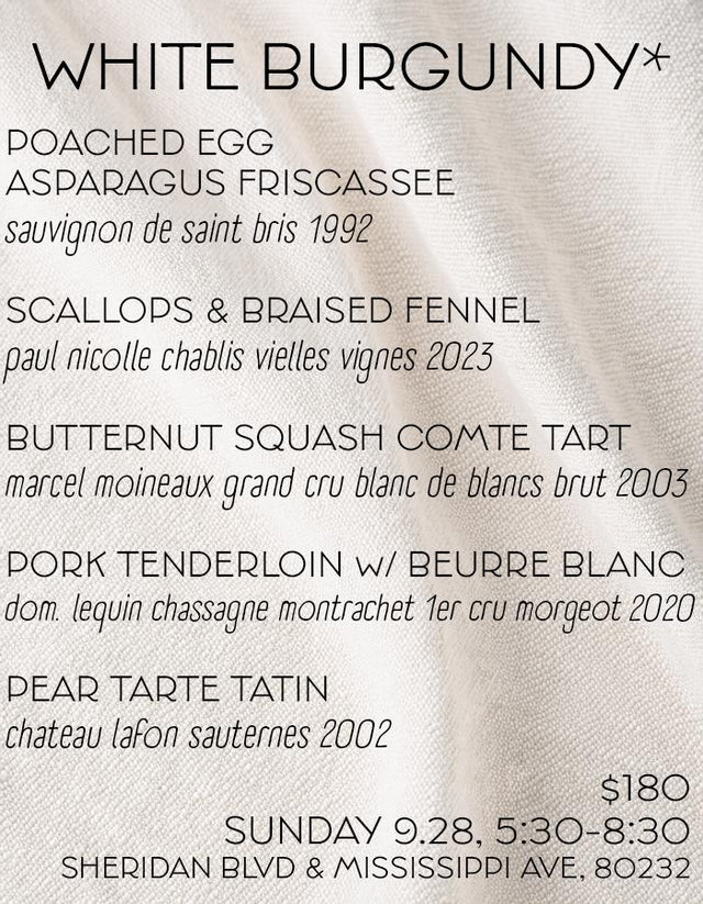 White Burgundy* Dinner