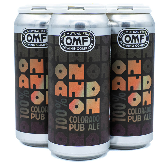 Our Mutual Friend On And On Pub Ale 4pk