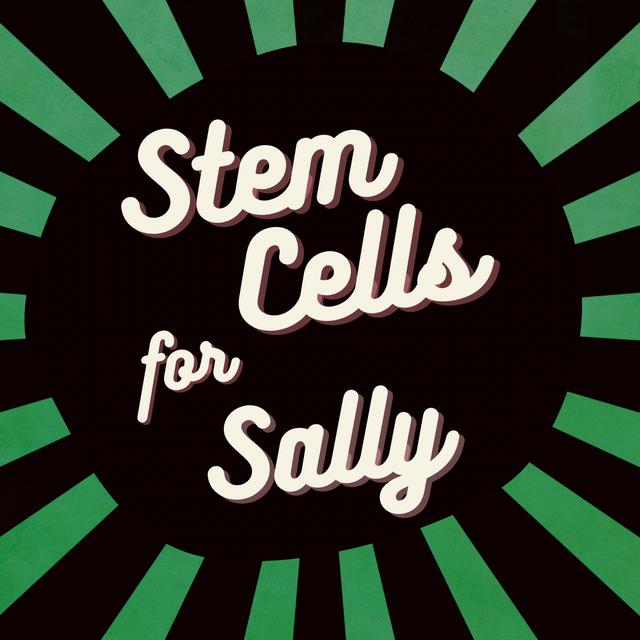 Stem Cells for Sally