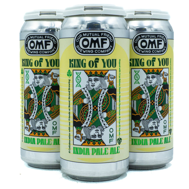 Our Mutual Friend King of You IPA 4pk